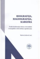 BIOGRAFIJA, HAGIOGRAFIJA, KARIZMA